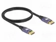 KAAPELI - DISPLAYPORT-PISTOKE,MOLEMMIN PUOLIN - DISPLAYPORT 1.4 - HDMI, DVI, DisplayPort johdot - DELOCK-80600 - 1