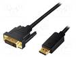 KAAPELI - DISPLAYPORT-PISTOKE,DVI-D (24+1) PISTOKE - 3M - MUSTA - HDMI, DVI, DisplayPort johdot - CV0132 - 1
