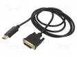 KAAPELI - DISPLAYPORT-PISTOKE,DVI-D (24+1) PISTOKE - PIT: 1,8M - HDMI, DVI, DisplayPort johdot - SAVKABELCL-106 - 1