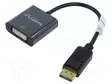 ADAPTERI - DISPLAYPORT-PISTOKE,DVI-I (24+5) PISTORASIA - 0,1M - HDMI, DVI, DisplayPort johdot - AD-0007-BK - 1